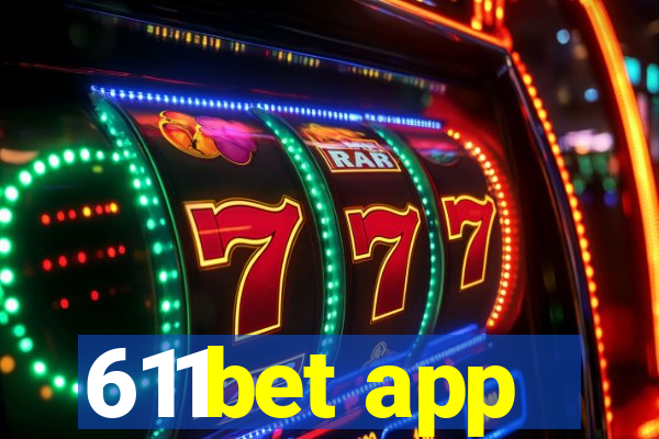 611bet app